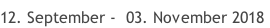 12. September - 03. November 2018